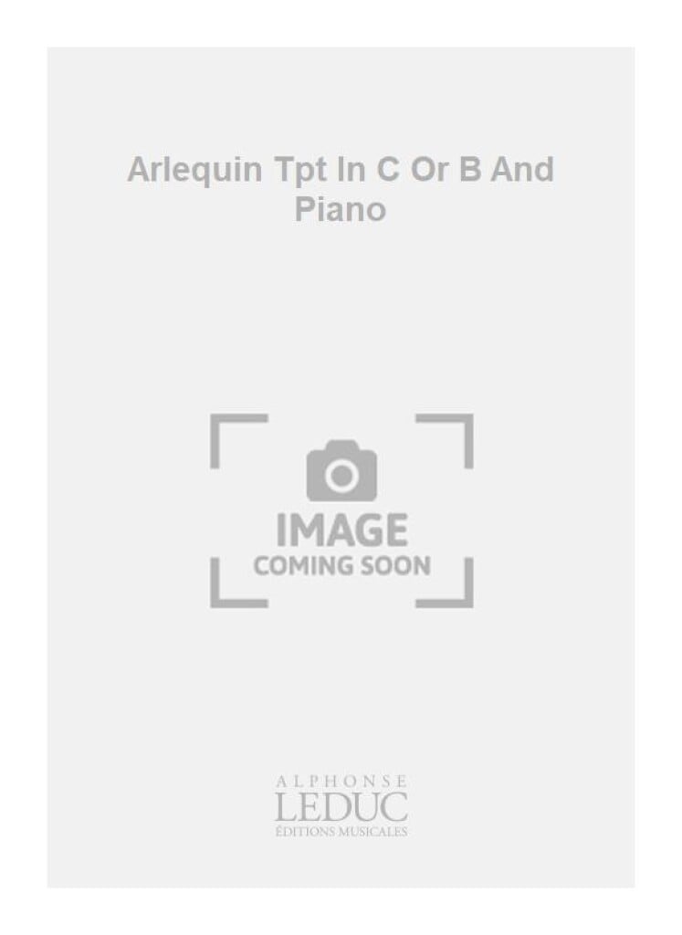 Arlequin Tpt In C Or B And Piano